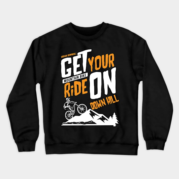 Get Your Ride On Crewneck Sweatshirt by SinBle